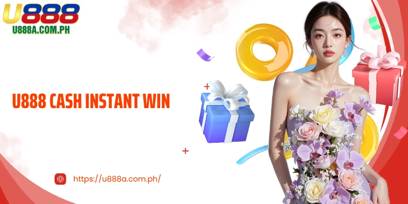 Claim Your U888 cash instant win Bonus - Rewards in Seconds